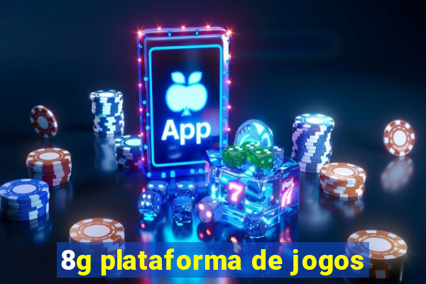 8g plataforma de jogos